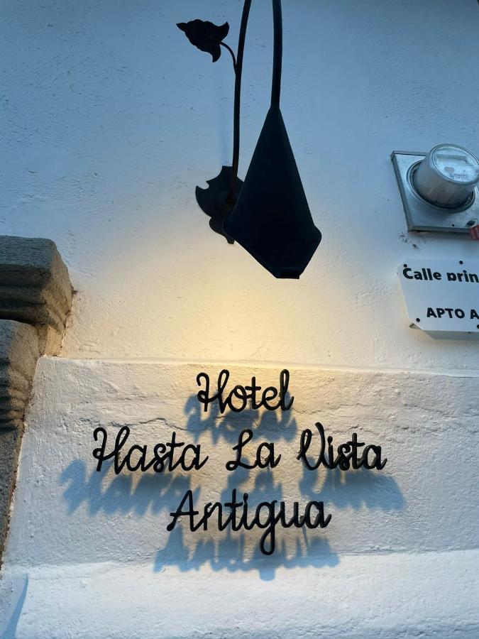 Hotel Hasta La Vista Antigua Exterior foto